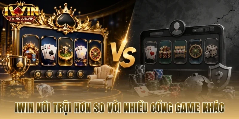 Iwin nổi trội hơn so với nhiều cổng game khác